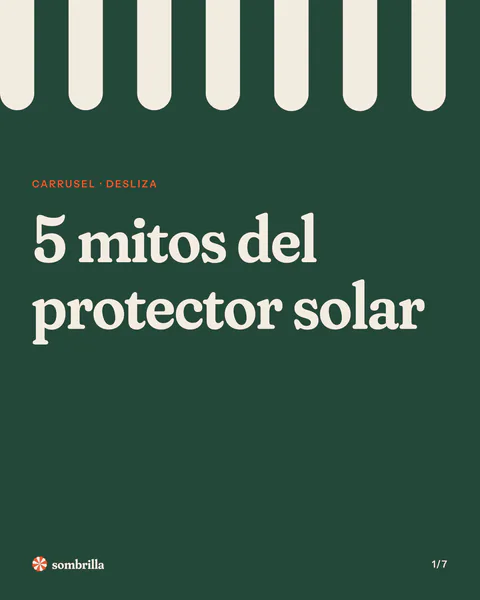 Portada del carrusel de Sombrilla «5 mitos del protector solar»