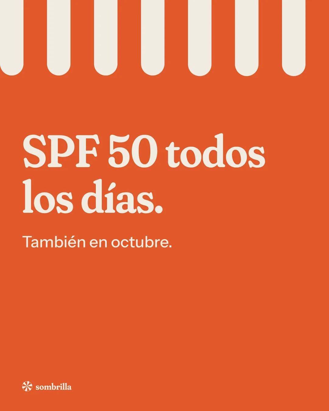 Publicación de Sombrilla: SPF 50 todos los días, también en octubre
